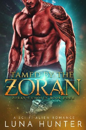 [Zoran's Chosen 04] • Tamed by the Zoran